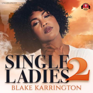Digital Single Ladies 2 Blake Karrington