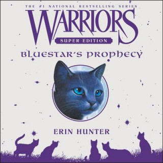Digital Warriors Super Edition: Bluestar's Prophecy Erin Hunter
