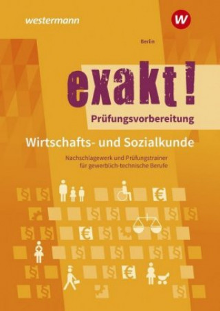Kniha exakt! Prüfungsvorbereitung Wirtschafts- und Sozialkunde Achim Pollert