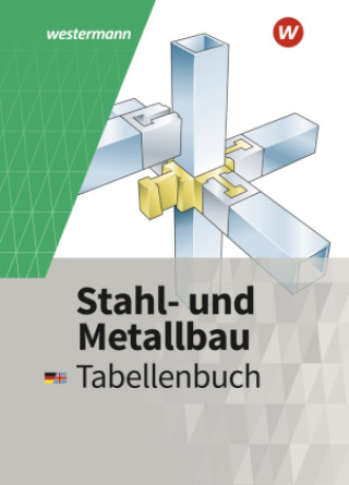 Könyv Stahl- und Metallbau Tabellenbuch Friedrich-Wilhelm Gieseke
