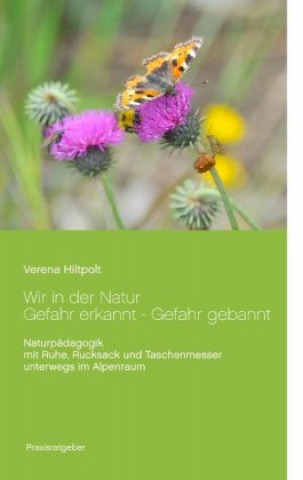 Carte Wir in der Natur Gefahr erkannt - Gefahr gebannt Verena Hiltpolt