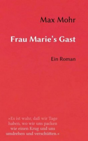 Könyv Frau Marie's Gast Max Mohr