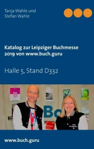 Kniha Katalog zur Leipziger Buchmesse 2019 von www.buch.guru Tanja Wahle