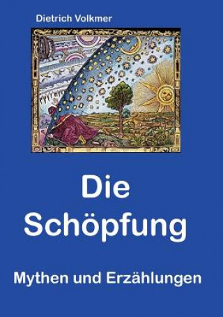 Kniha Schoepfung Dietrich Volkmer