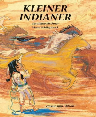 Kniha Kleiner Indianer Géraldine Elschner