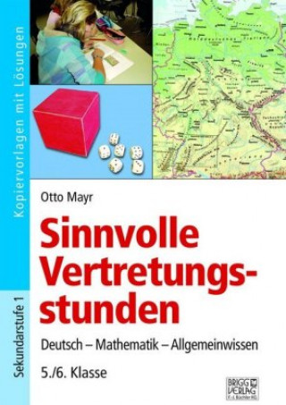 Kniha Sinnvolle Vertretungsstunden 5./6. Klasse Otto Mayr