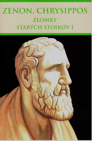 Kniha Zlomky starých stoikov I Zenon