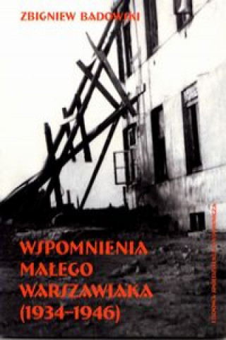 Kniha Wspomnienia malego warszawiaka (1934-1946) Zbigniew Badowski