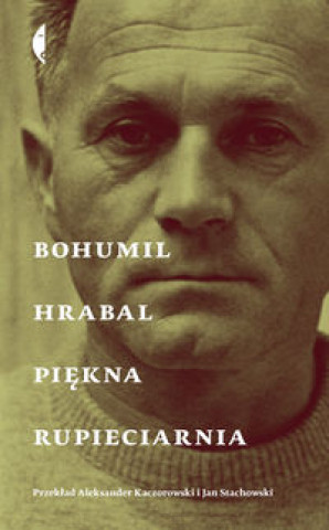 Könyv Piękna rupieciarnia Bohumil Hrabal