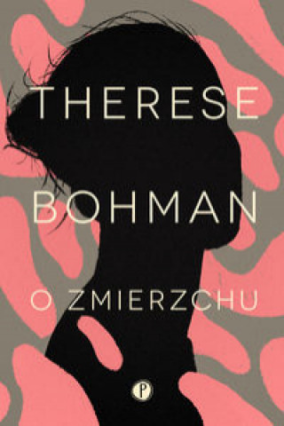 Knjiga O zmierzchu Bohman Therese