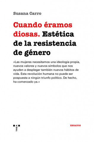 Knjiga CUANDO ÈRAMOS DIOSAS SUSANA CARRO FERNANDEZ