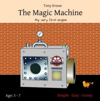 Knjiga The Magic Machine Tony Kroun