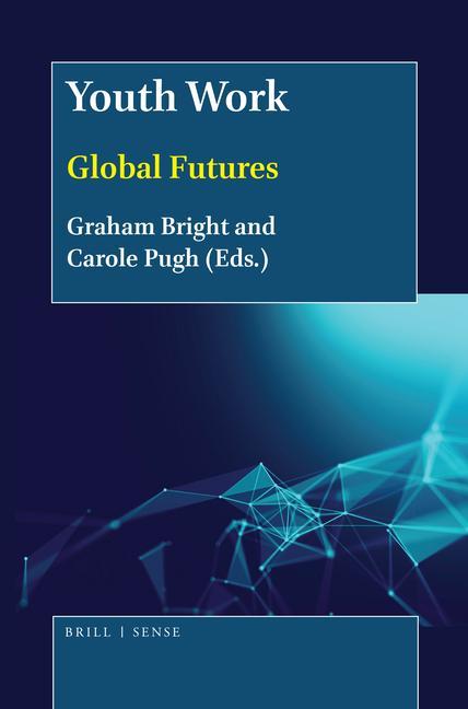 Carte Youth Work: Global Futures Graham Bright