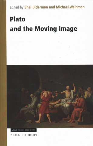 Book Plato and the Moving Image Shai Biderman