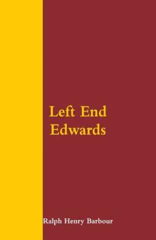 Buch Left End Edwards Ralph Henry Barbour