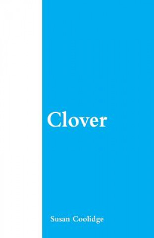 Livro Clover Susan Coolidge