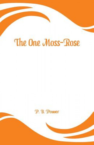 Könyv One Moss-Rose P. B. Power