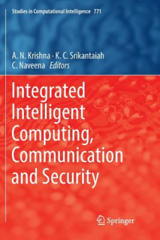 Kniha Integrated Intelligent Computing, Communication and Security A. N. Krishna
