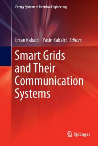 Könyv Smart Grids and Their Communication Systems Ersan Kabalci