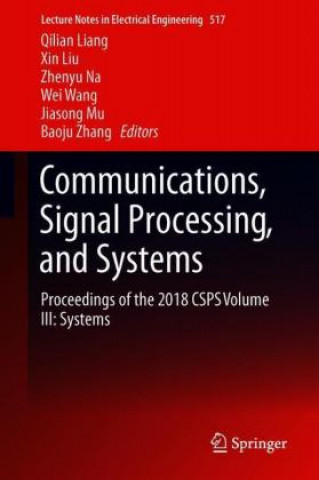 Knjiga Communications, Signal Processing, and Systems Qilian Liang