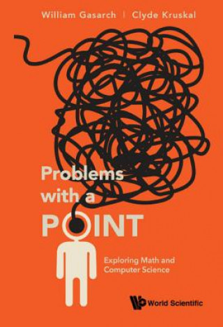 Book Problems With A Point: Exploring Math And Computer Science William Gasarch