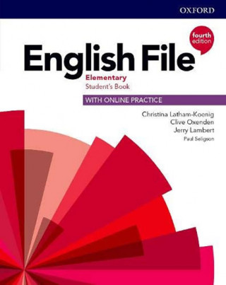 Kniha English File: Elementary: Student's Book with Online Practice Clive Oxenden