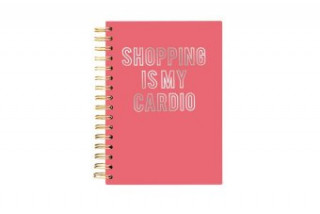 Kniha Hard Bound Journal: Shopping is my Cardio - Hardcover-Notizbuch mit stabiler Ringbindung: Shoppen ist mein Ausdauersport Graphique de France