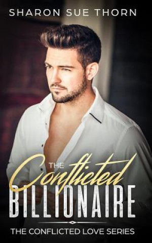Carte The Conflicted Billionaire Sharon Sue Thorn