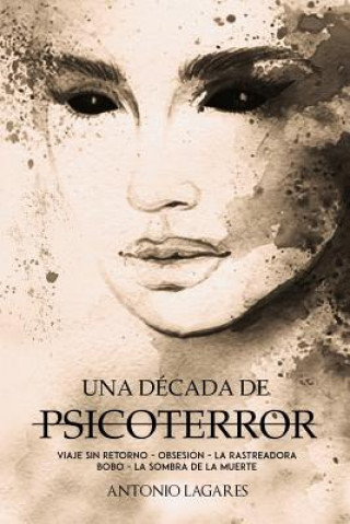 Buch Una Década de Psicoterror: (2007-2017) Sol Taylor