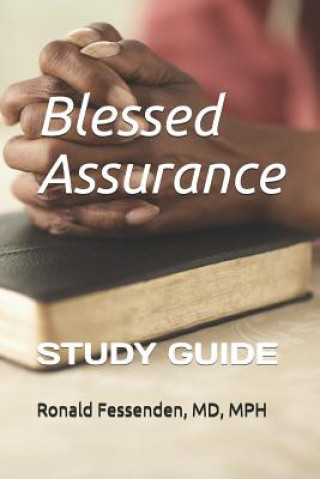 Knjiga Blessed Assurance: Study Guide Ronald Fessenden