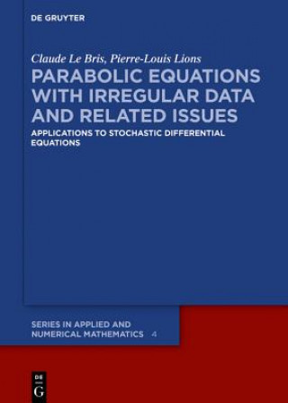 Book Parabolic Equations with Irregular Data and Related Issues Claude Le Bris