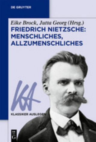 Książka Friedrich Nietzsche: Menschliches, Allzumenschliches Eike Brock