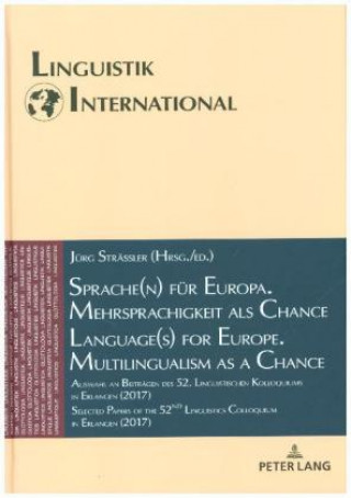 Carte Sprache(n) fuer Europa. Mehrsprachigkeit als Chance / Language(s) for Europe. Multilingualism as a Chance Jürg Strässler
