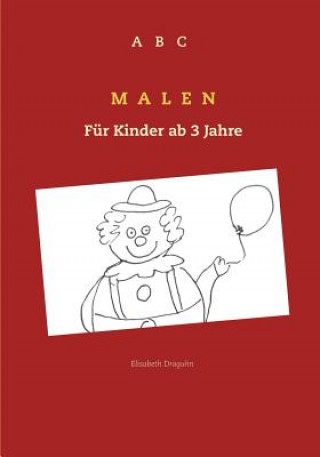 Könyv ABC Malen Elisabeth Draguhn