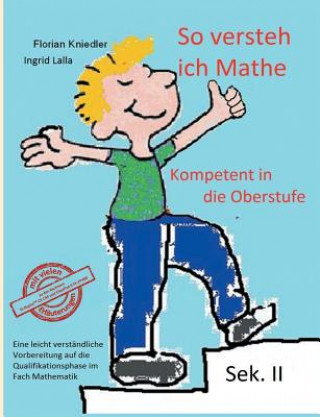 Kniha So versteh ich Mathe Florian Kniedler