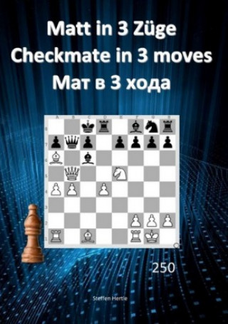 Libro Matt in 3 Züge / Checkmate in 3 moves /  3 Steffen Hertle