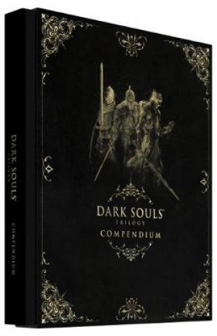 Kniha Dark Souls Trilogy Compendium Future Press