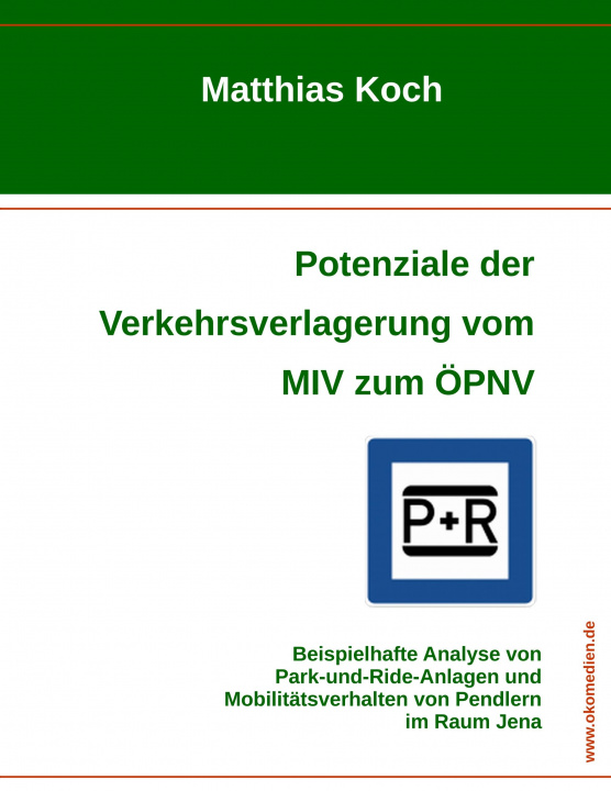 Kniha Potenziale der Verkehrsverlagerung vom MIV zum ÖPNV Matthias Koch