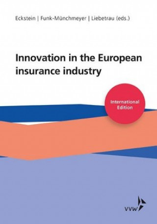 Книга Innovation in the European Insurance Industry Andreas Eckstein