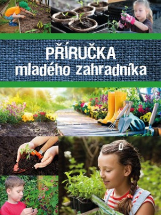 Книга Příručka mladého zahradníka collegium