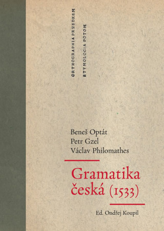 Kniha Gramatika česká (1533) Beneš Optát