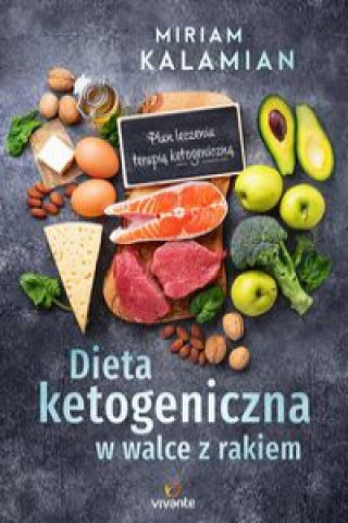 Book Dieta ketogeniczna w walce z rakiem Kalamian Miriam