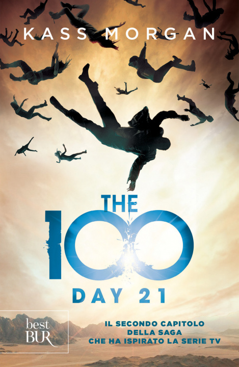 Kniha The 100. Day 21 Kass Morgan