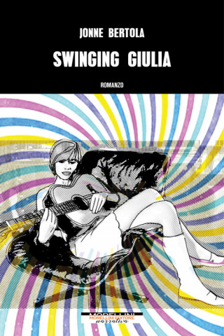 Kniha Swinging Giulia Jonne Bertola