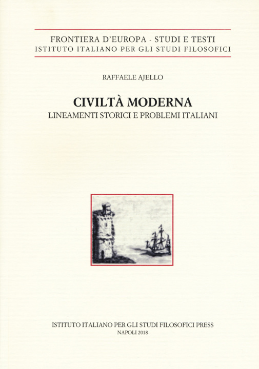 Kniha Civilt? moderna. Lineamenti storici e problemi italiani Raffaele Ajello