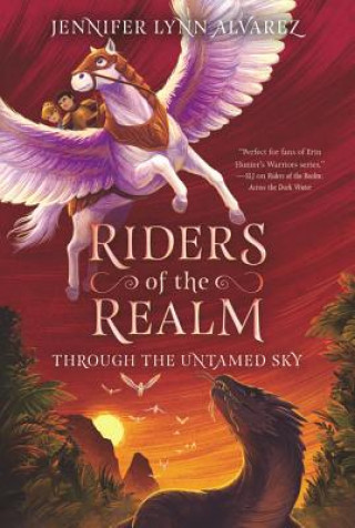 Carte Riders of the Realm #2: Through the Untamed Sky Jennifer Lynn Alvarez