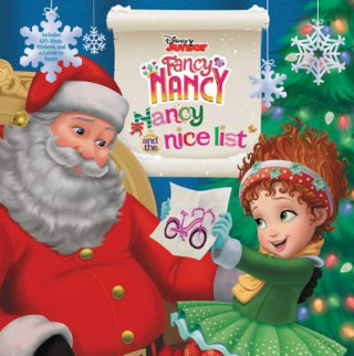 Kniha Disney Junior Fancy Nancy: Nancy and the Nice List: A Christmas Holiday Book for Kids Krista Tucker