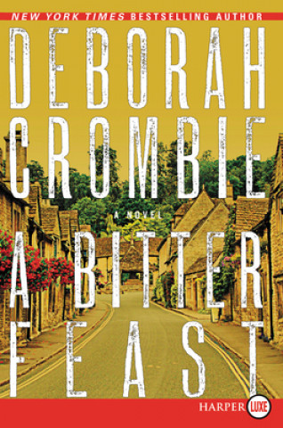 Buch A Bitter Feast Deborah Crombie