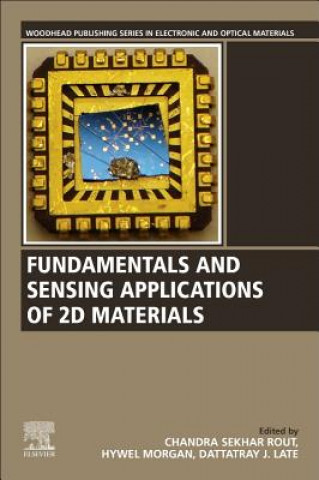 Carte Fundamentals and Sensing Applications of 2D Materials Chandrasekhar Rout