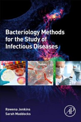 Kniha Bacteriology Methods for the Study of Infectious Diseases Rowena Jenkins
